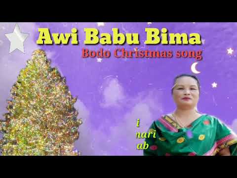 Awi Babu bimaDukhu NangthaoBodo Gospel Christmas SongRaongjali Ashab