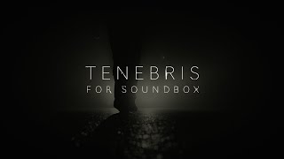 Tenebris For Soundbox - Dark Sounds Of The Underworld
