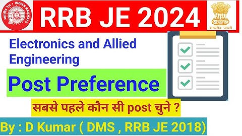 RRB JE 2024 Post Preference for Electronics Engineering and Allied Group.