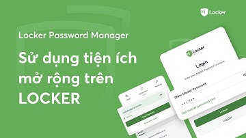 Sử dụng tiện ích mở rộng Locker