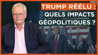 Trump réélu : quels impacts géopolitiques ?