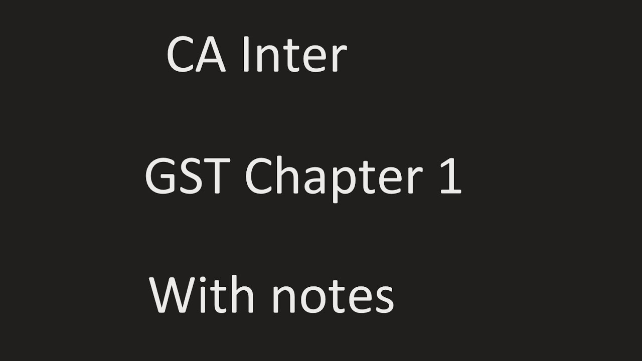 Introduction to GST | Taxation | CA Inter | BCOM | CS Executive | CMA ...