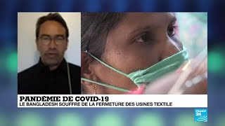 Pandémie de Covid-19 : Le Bangladesh souffre de la fermeture des usines textiles