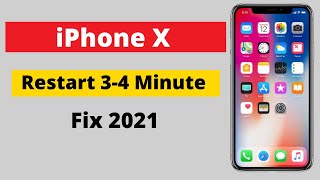 iPhone X keeps restarting randomly on 23 Minute Solution 2021.