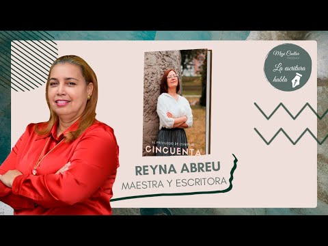 Reyna Abreu maestra y escritora por pasión