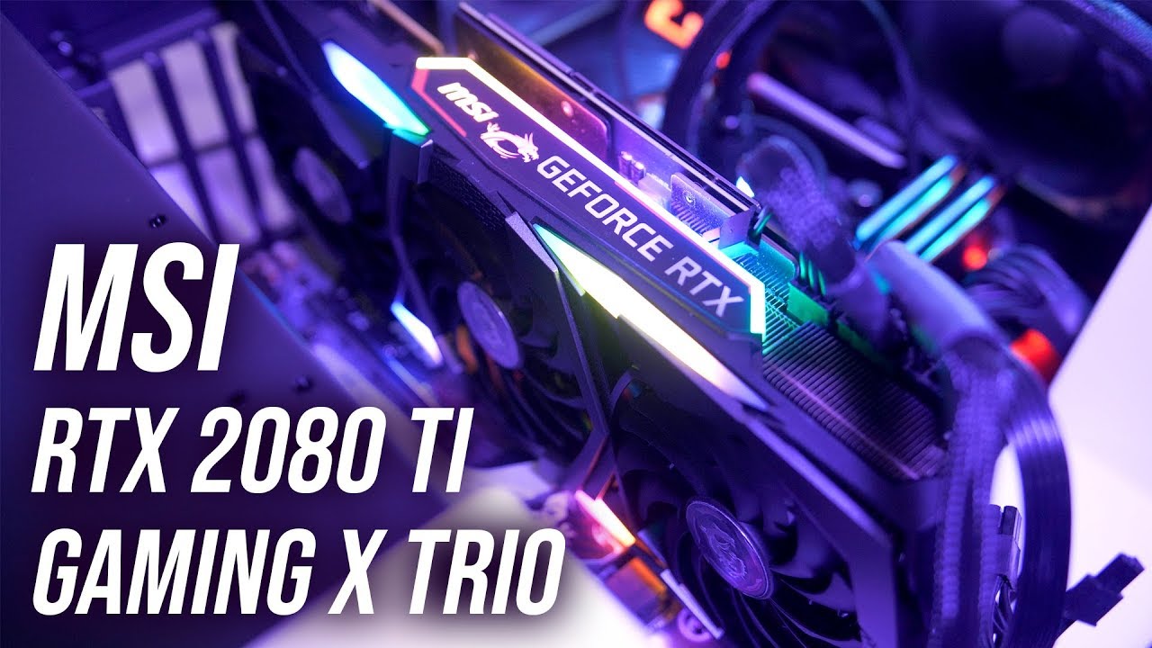 Optagelsesgebyr kapok Celsius MSI GeForce RTX 2080 Ti Gaming X Trio Review - YouTube