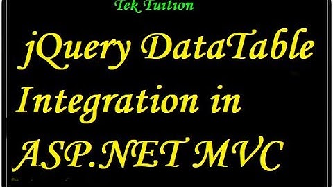 jQuery DataTable Integration in  ASP.NET MVC