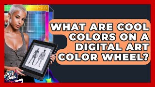 What Are Cool Colors On A Digital Art Color Wheel? - The Virtual Art Desk