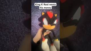 King K Rool wants his Money #funny #puppet #comedy #shadowthehedgehog #comedyfilms #tal_on