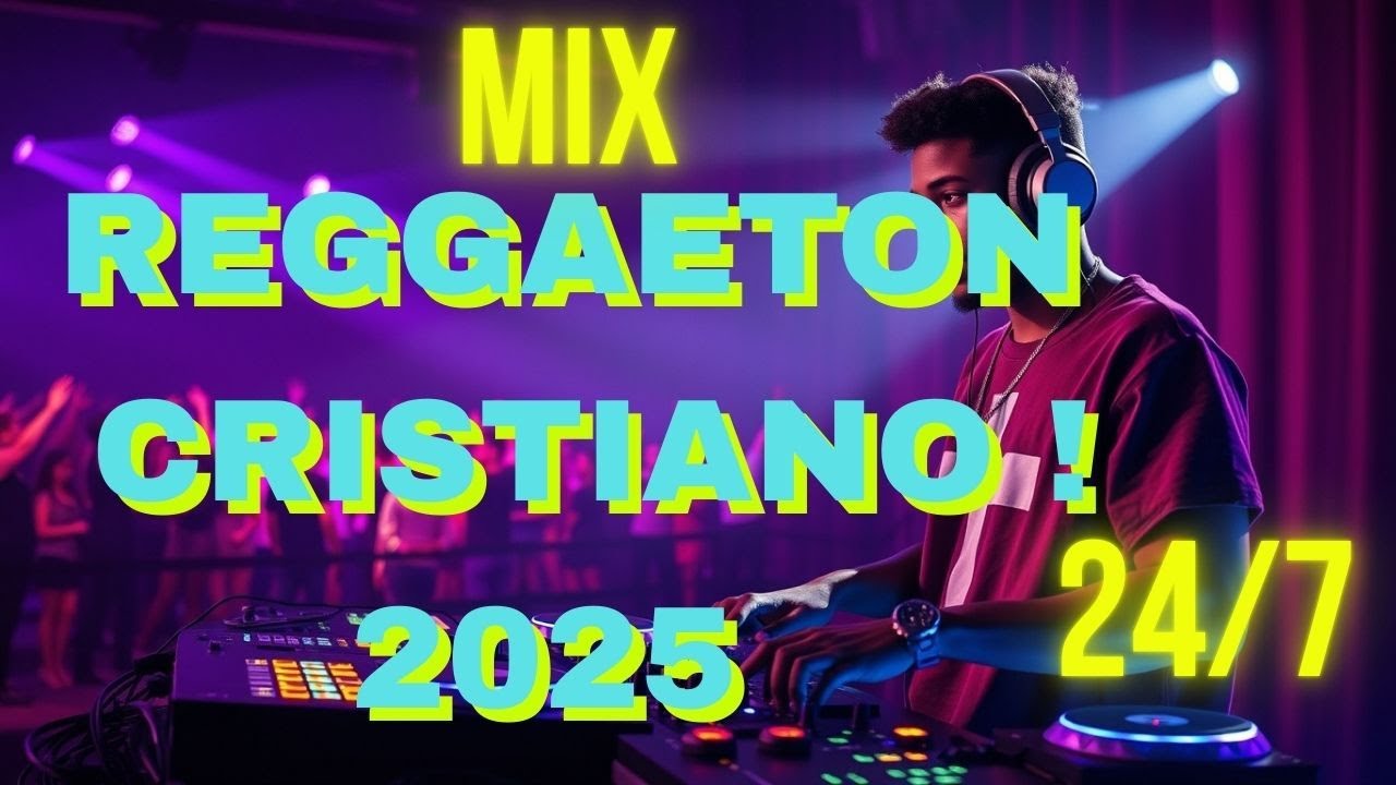 MIX REGAETON CRISTIANO 2025