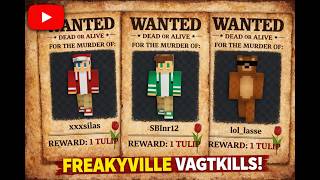 Freakyville Vagtkills Krigen Er Startet Freakyville Prison