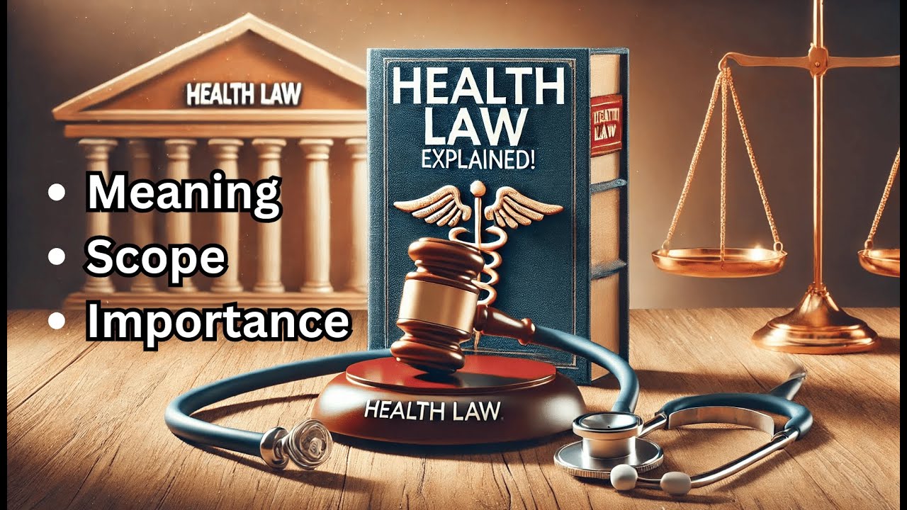 Healthcare Law | Meaning, Scope, Importance | Lecture 1 | Summary Chart |