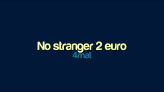 4mat - No stranger 2 euro screenshot 5