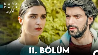 Kara Para Aşk 11 Bölüm Full Hd