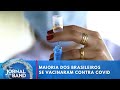 Covid: 88% da população tomou duas doses da vacina contra a doença | Jornal da Band