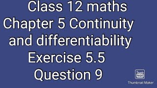 39.Class 12 maths|Chapter 5 Continuity and differentiability|Exercise 5.5|2nd puc maths exercise 5.5