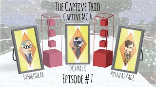 The Captive Trio | Captive Minecraft 4 | Episode 7