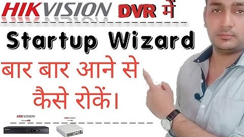 Hikvision Wizard Setup | Hikvision new DVR wizard setup | how to setup hikvision DVR START UP WIZARD