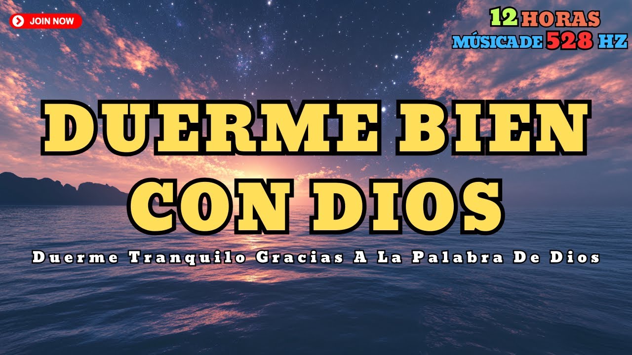 La Palabra de Dios y Música 528Hz - Un Sueño Tranquilo - Palabra de ...