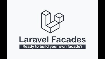 Laravel Facades - How they work & how to build your own facade