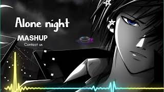 Alone night -24 mashup | Lofi pupil | Bollywood songs | chillout lofi mix