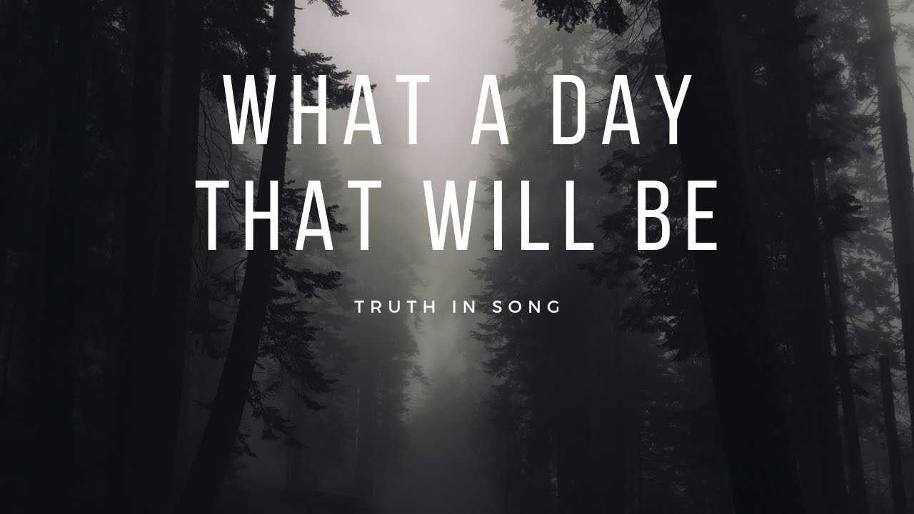 What a Day That Will Be - YouTube