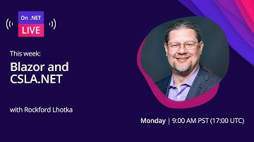 On .NET Live - Blazor and CSLA.NET