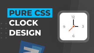 How to design a ANALOG CLOCK using CSS | Project breakdown
