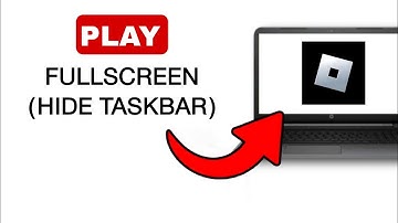 How To Play Roblox in Fullscreen & Hide Taskbar on Windows - 2024