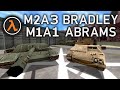 M2a3 bradley  m1a1 abrams  halflife resurgence