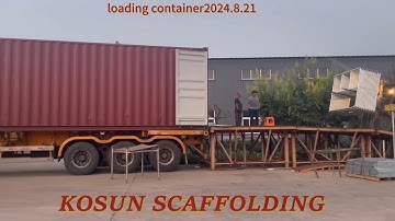 2025.3.18 LOADING CONTAINER-SCAFFOLDING FRAME Hunan Kosun Scaffold