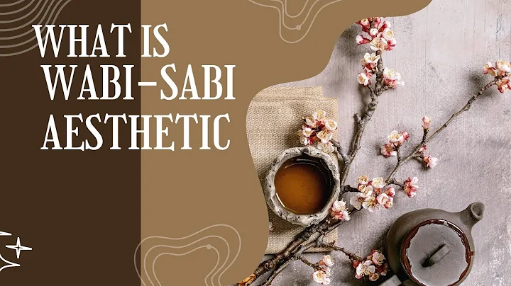 Embracing Imperfection  The Wabi Sabi Aesthetic | A Guide to Japanese Aesthetics