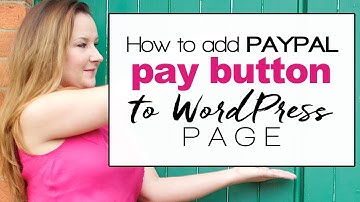 How to add PayPal button to Wordpress page - easy VIDEO tutorial