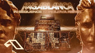 Kasablanca - In Sequence (Korolova Remix) (@KOROLOVADJ)