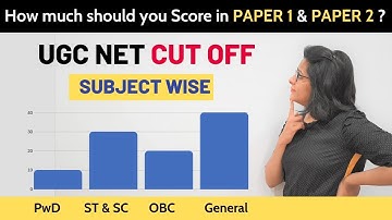 Minimum Qualifying Marks for UGC NET Exam | How Cut Off is calculated?