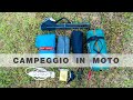 CAMPEGGIO IN MOTO - Cosa portiamo?