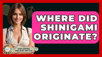 Where Did Shinigami Originate? - Exploring Ancient Myths