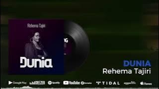 Rehema Tajiri - Dunia
