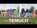 TEMUCO - CHILE - 4K - chilenoenruta.com 📍