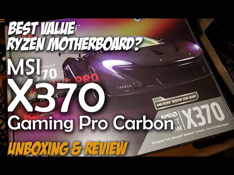 MSI X370 Gaming Pro Carbon AMD Ryzen Motherboard Unboxing & Overview