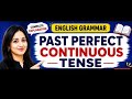 👉 Past Perfect Continuous Tense in Hindi | Easy Trick | 10 मिनट में सीखो 🔥👉 Had Been + Verb ing Use