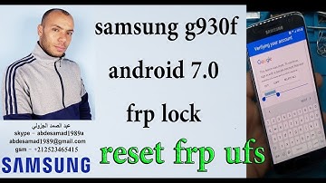 samsung g930f android 7.0 frp lock reset frp ufs z3x box