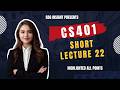 CS401 Short Lecture 22 | Assembly Language | Final Term Preparation