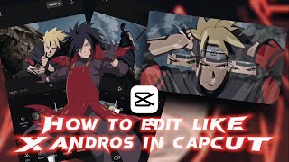 How To Edit Like Xandros on Capcut (xan roto tutorial)