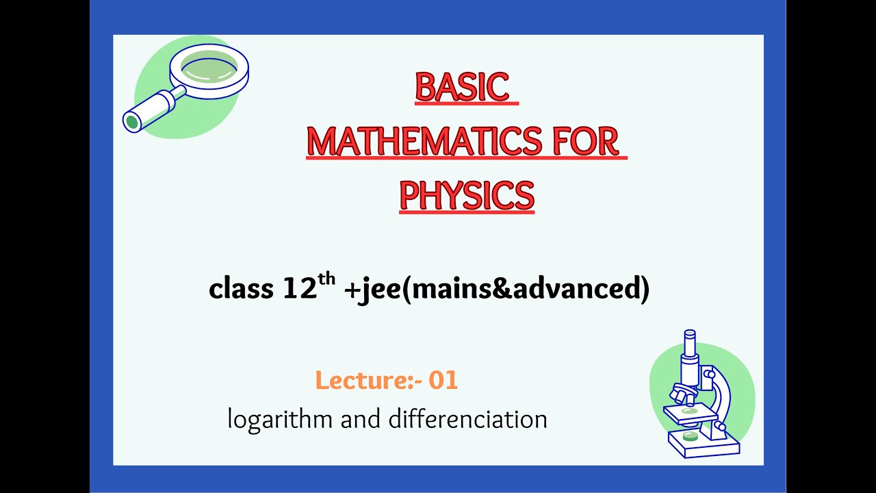 Basic Mathematics part 1 for physics - YouTube