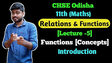 CHSE Odisha +2 First Year Math Relation And Function [Lecture-5] Functions Concept (introduction)