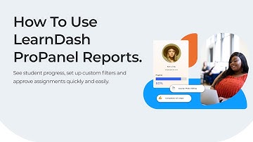 How To Use LearnDash ProPanel Reports