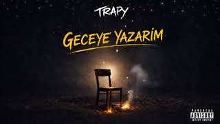 Trapy - Geceye Yazarım Ürkçerap
