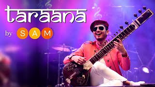 Taraana Official Music Video Sam Workshops Eternal Bliss Djjs