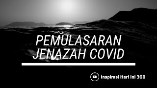 PEMULASARAN JENAZAH COVID wa story 30 detik